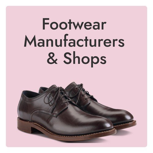 Footwear Manufacturers And Shops Offering Shoes, Sandals, Slippers, And Custom Footwear
